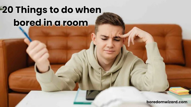 Things to Do When Bored in Your Room
