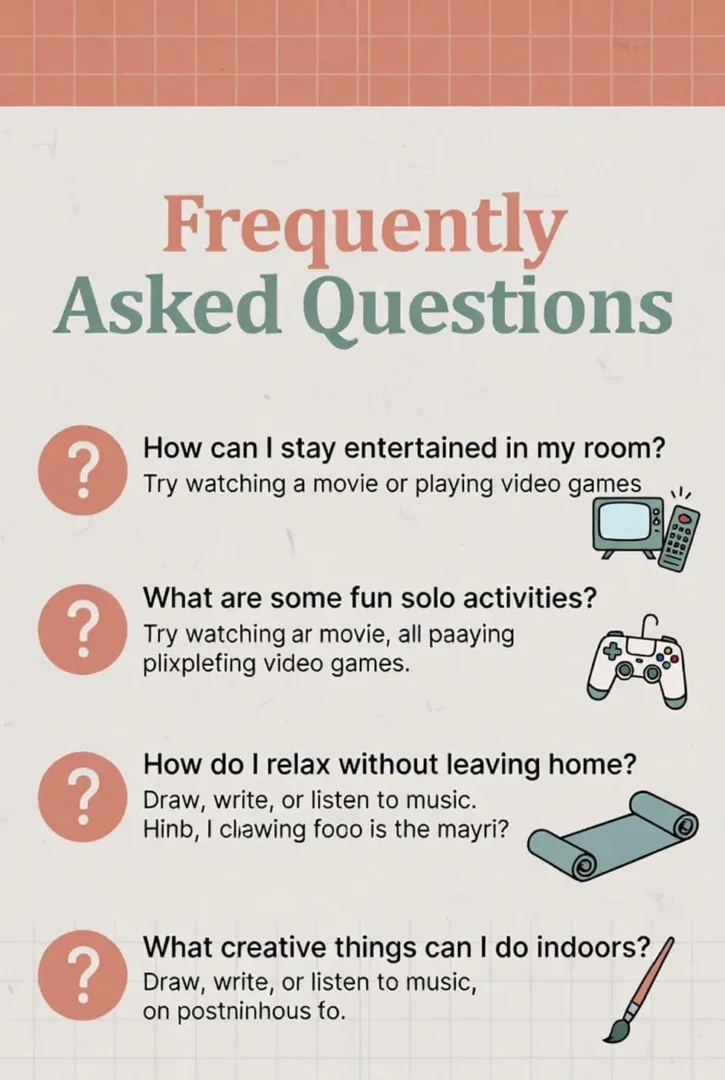 FAQs about things to do when bored in room