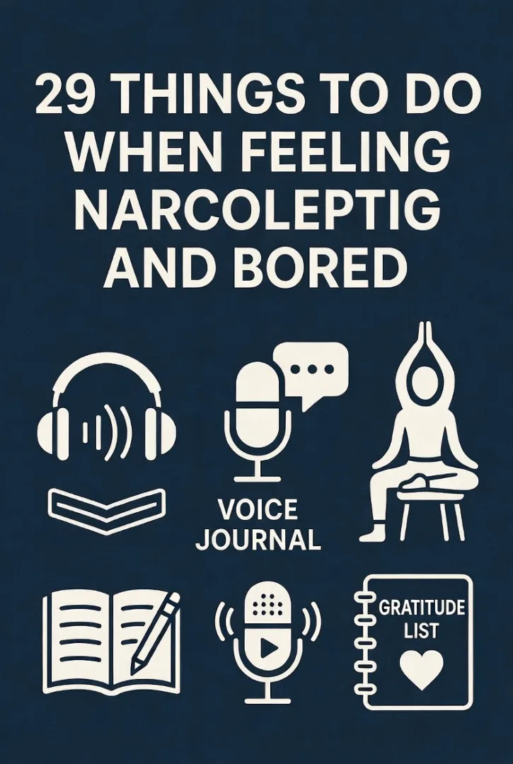 Things to Do When Feeling Narcoleptic and Bored