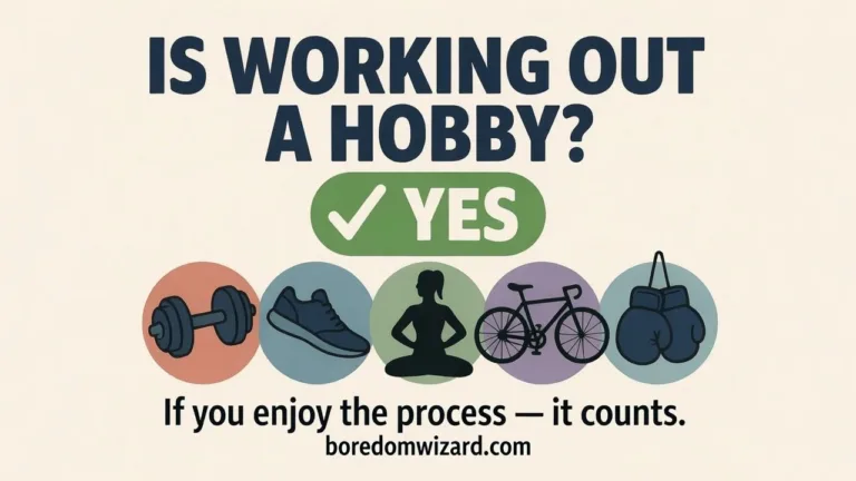 is working out a hobby