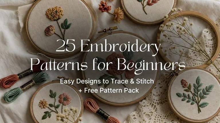 Embroidery Patterns for Beginners: 25 Easy Designs to Trace & Stitch