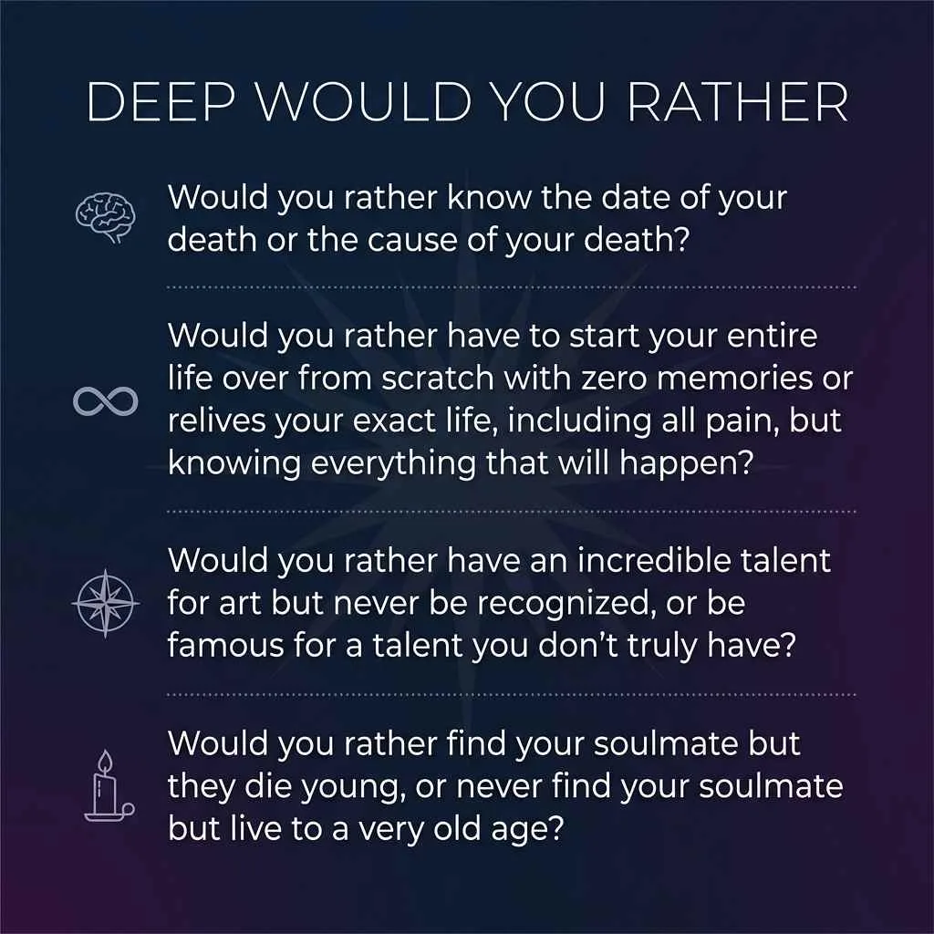 Deep Would You Rather Questions