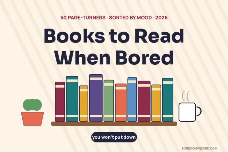 Books to read when bored 2026 cover: the title centered above a colorful shelf of books with a potted plant and a mug of tea
